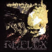 Reflux - The Illusion of Democracy