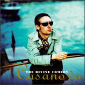 Divine Comedy, The - Casanova