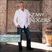 Rogers, Kenny - Water & Bridges