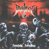 Prophecy (USA) - Foretold...Foreseen