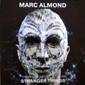 Almond, Marc - Stranger Things