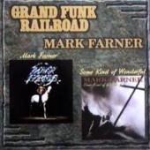 Mark Farner - Mark Farner \ Some Kind Of Wonderful