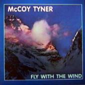 Mccoy Tyner - Fly With The Wind