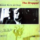 Medeski, Martin & Wood - The Dropper