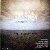 Michael Brecker - Nearness Of You