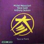 Michel Petrucciani, Steve Gadd, Anthony Jackson - Trio In Tokyo