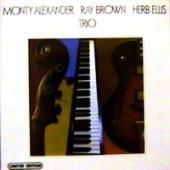 Monty Alexander, Ray Brown, Herb Ellis - Trio