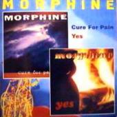 Morphine - Cure For Pain \ Yes