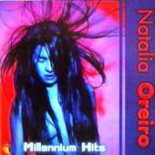 Natalia Oreiro - Millennium Hits