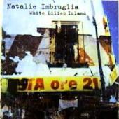 Imbruglia, Natalie - White Lilies Island