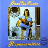 Paco De Lucia - Hispanoamerica