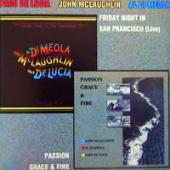 Paco De Lucia, John Mclaughlin, Al Di Meola - Friday Night In San Francisco (Live) \ Passion Grace And Fire (2 )