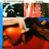 Pat Metheny Group - Still Life (Talking)