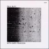 Paul Bley - Paul Bley With Gary Peacock