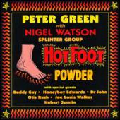 Peter Green & Nigel Watson Splinter Group - Hotfoot Powder