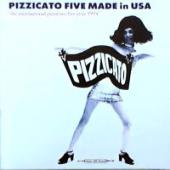 Pizzicato Five - Made In Usa