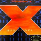 Projekct X - Heaven And Earth