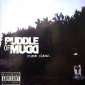 Puddle Of Mudd - Come Clean