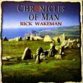 Rick Wakeman - Chronicles Of Man