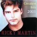 Ricky Martin - Greatest Hits 2001 - Greatest Hits 2001