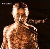 Robert Miles - Organik - Organik