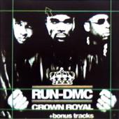 Run DMC - Crown Royal + Bonus Tracks