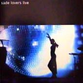 Sade - Lovers Live