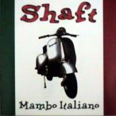 Shaft - Mambo Italiano