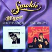 Chris Norman & Smokie - Different Shades \ Single Hits 1