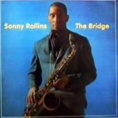 Sonny Rollins - The Bridge