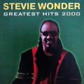 Stevie Wonder - Greatest Hits 2000 - Greatest Hits 2000