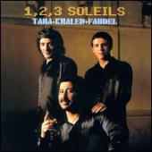 Taha, Khaled, Faudel - 1, 2, 3 Soleils: En Concert