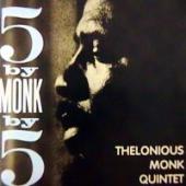 Thelonious Monk Quartet - 5 By Monk By 5