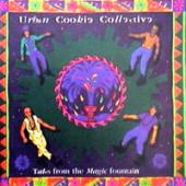 Urban Cookie Collective - Tales From The Magic Fountain