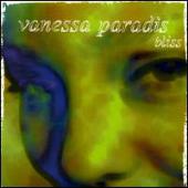 Vanessa Paradis - Bliss