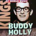 Buddy Holly - Kings Of World Music - Kings Of World Music