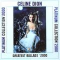 Celine Dion - Platinum Collection Greatest Hits 2000 - Platinum Collection Greatest Hits 2000