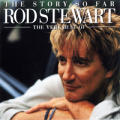 Rod Stewart - The Story So Far: Very Best of Rod Stewart (CD 1) - The Story So Far: Very Best of Rod Stewart (CD 1)
