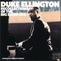 Duke Ellington - Recollections of the Big Band Era - Recollections of the Big Band Era
