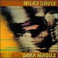 Miles Davis - Dark Magus - Dark Magus