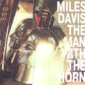 Miles Davis - Man with the Horn - Man with the Horn
