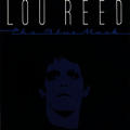 Lou Reed - Blue Mask - Blue Mask