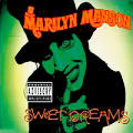 Marilyn Manson - Sweet Dreams - Sweet Dreams