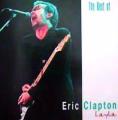 Eric Clapton - Layla. The Best Of - Layla. The Best Of