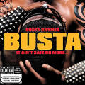 Busta Rhymes - It Ain't Safe No More - It Ain't Safe No More