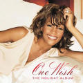 Whitney Houston - One Wish: The Holiday Album - One Wish: The Holiday Album