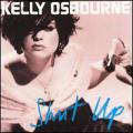 Kelly Osbourne - Shut Up - Shut Up