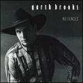 Garth Brooks - No Fences - No Fences