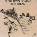 Bob Dylan - Slow Train Coming - Slow Train Coming