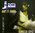 Jennifer Lopez - Ain't It Funny. The Best Of - Ain't It Funny. The Best Of